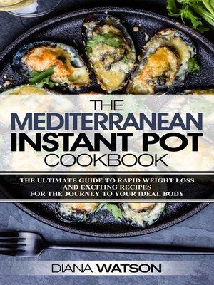 cover image of The Mediterranean Instant Pot Cookbook